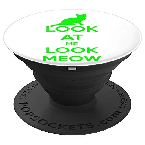 Amazon.com: Look At Me Look Meow! - PopSockets Grip and Stand for Phones and Tablets: Cell Phones & Accessories